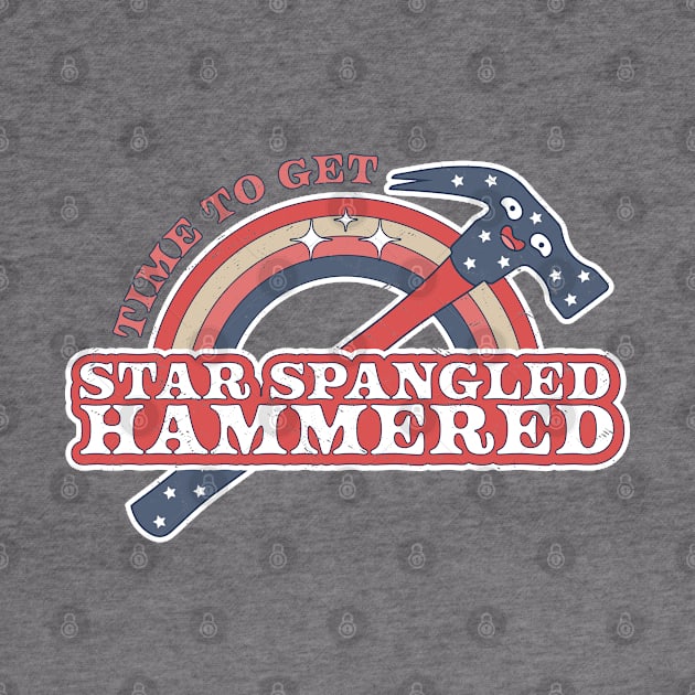 Time To Get Star Spangled Hammered 4th Of July Funny Hammer by OrangeMonkeyArt